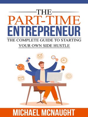 cover image of The Part-Time Entrepreneur